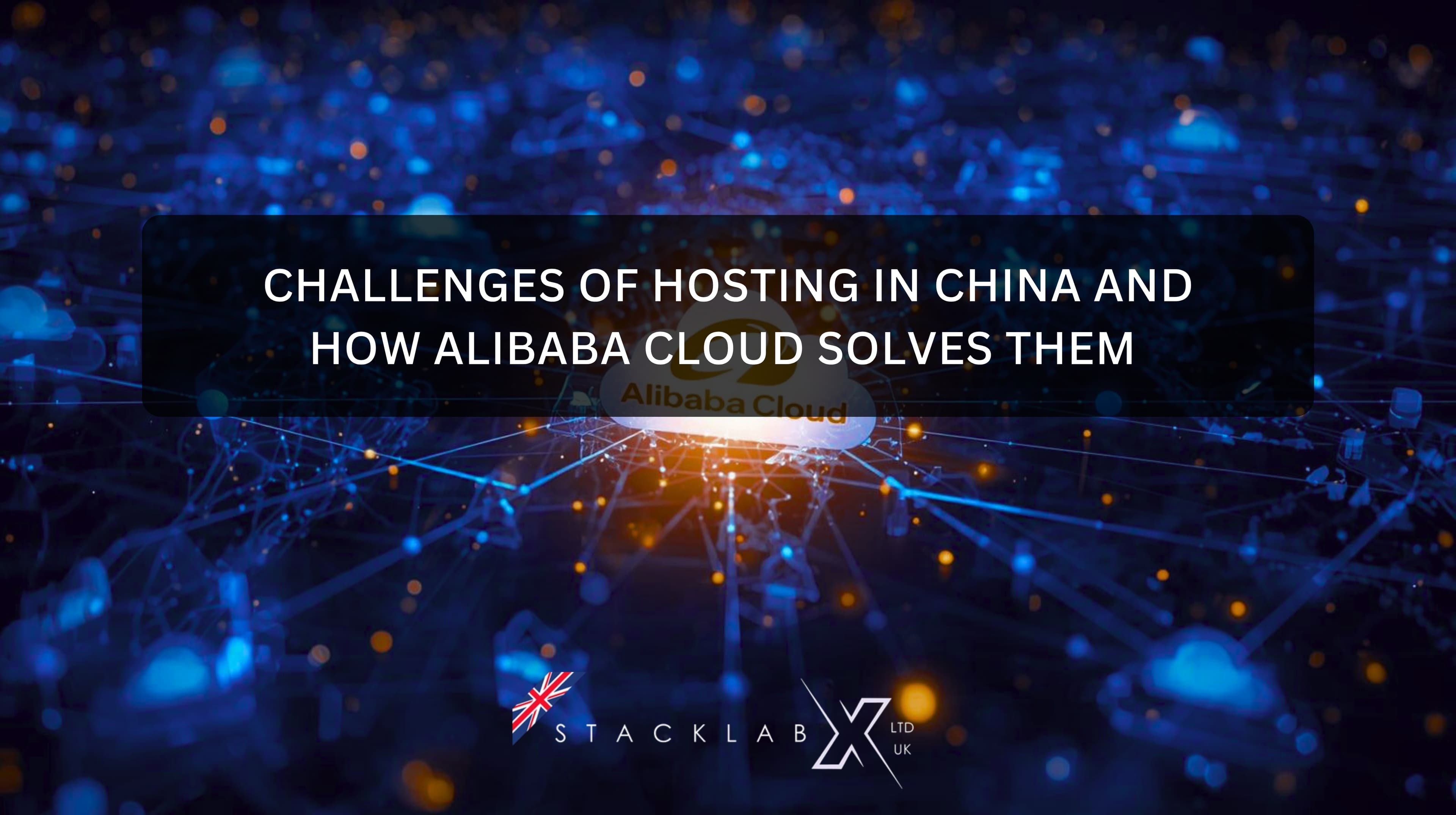 Challenges of Hosting in China and How Alibaba Cloud Solves Them