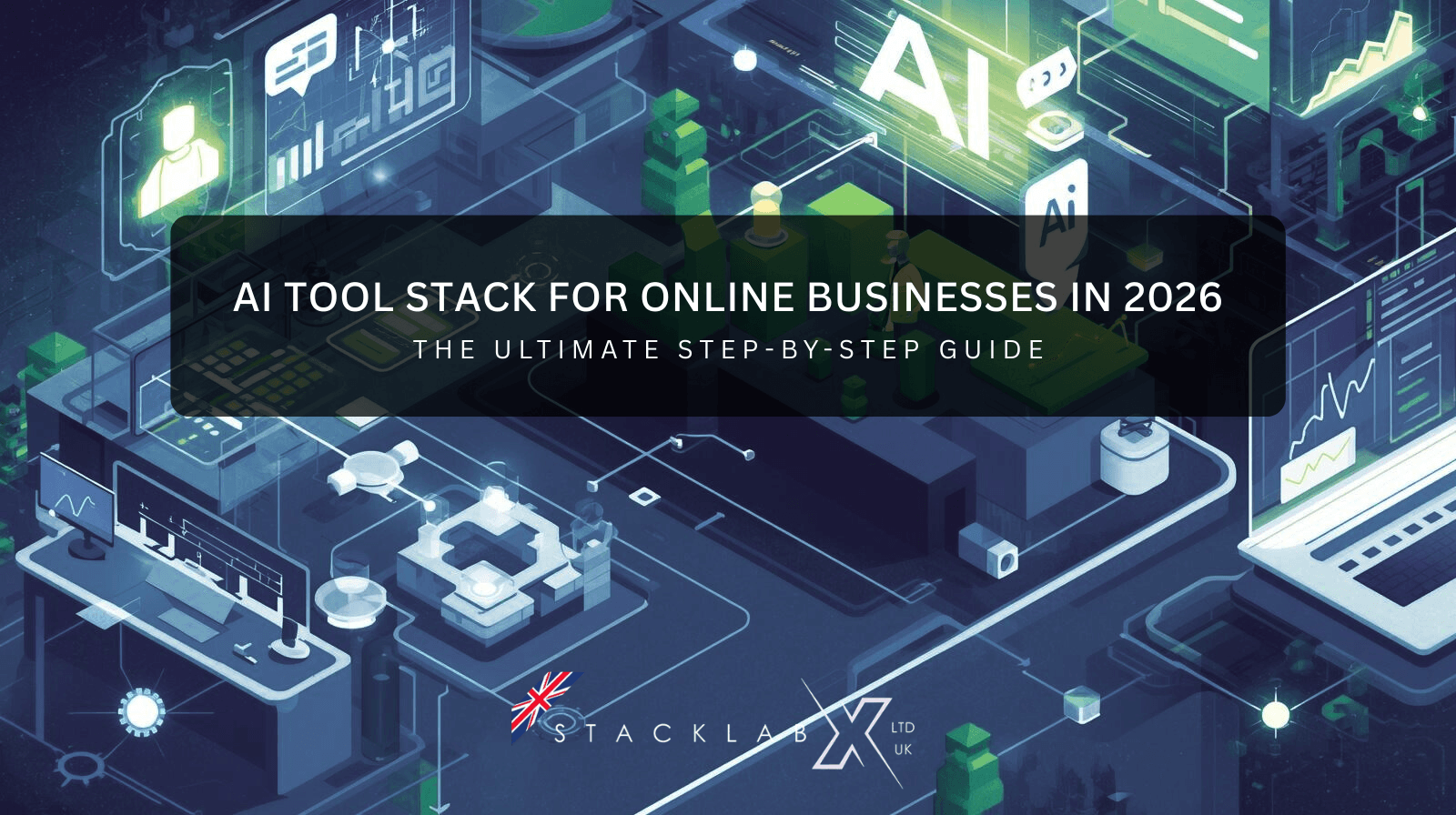AI tool stack for online businesses in 2026 – The Ultimate Guide