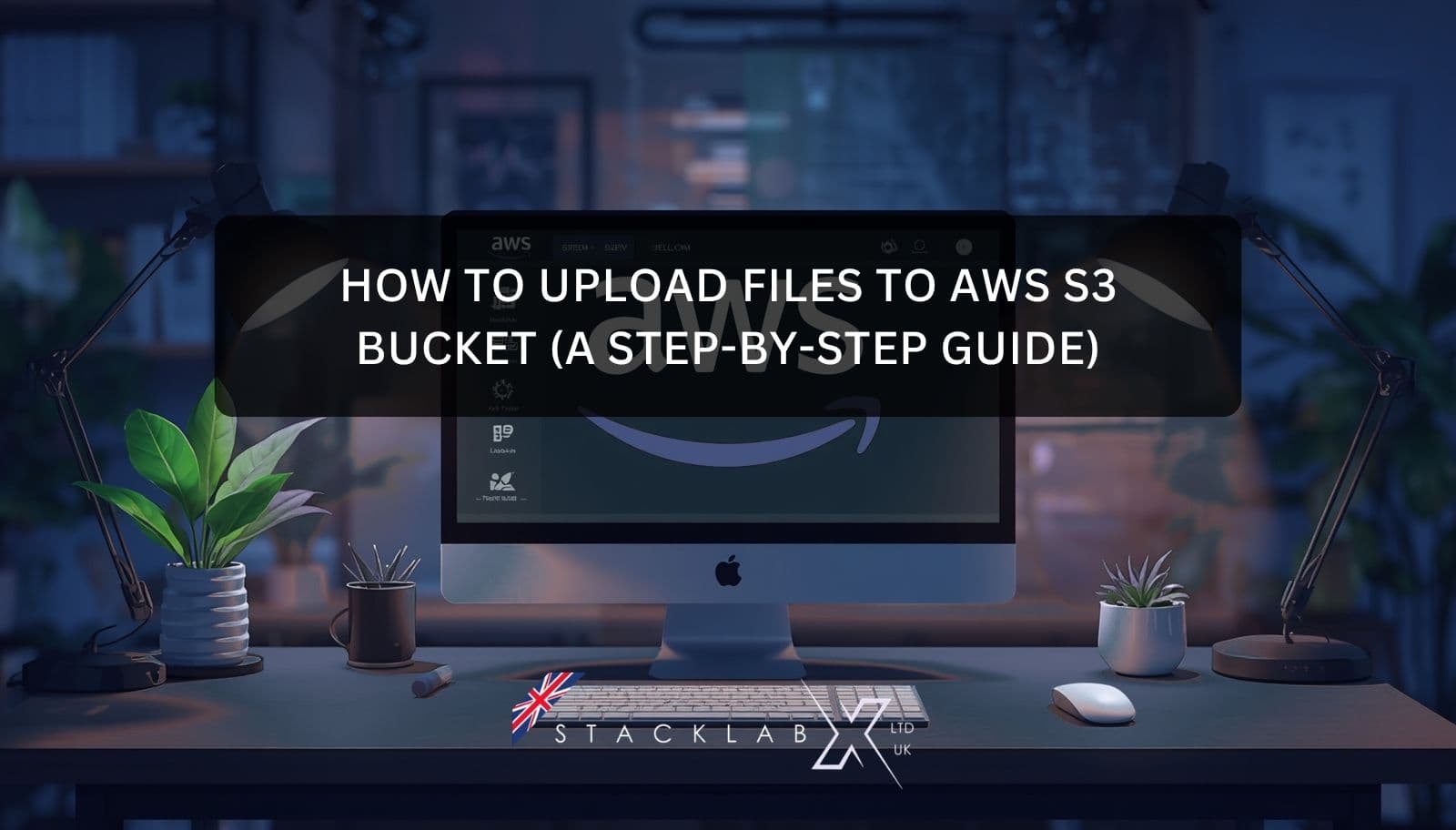 How to Upload Files to AWS S3 Bucket (A Step-by-Step Guide)