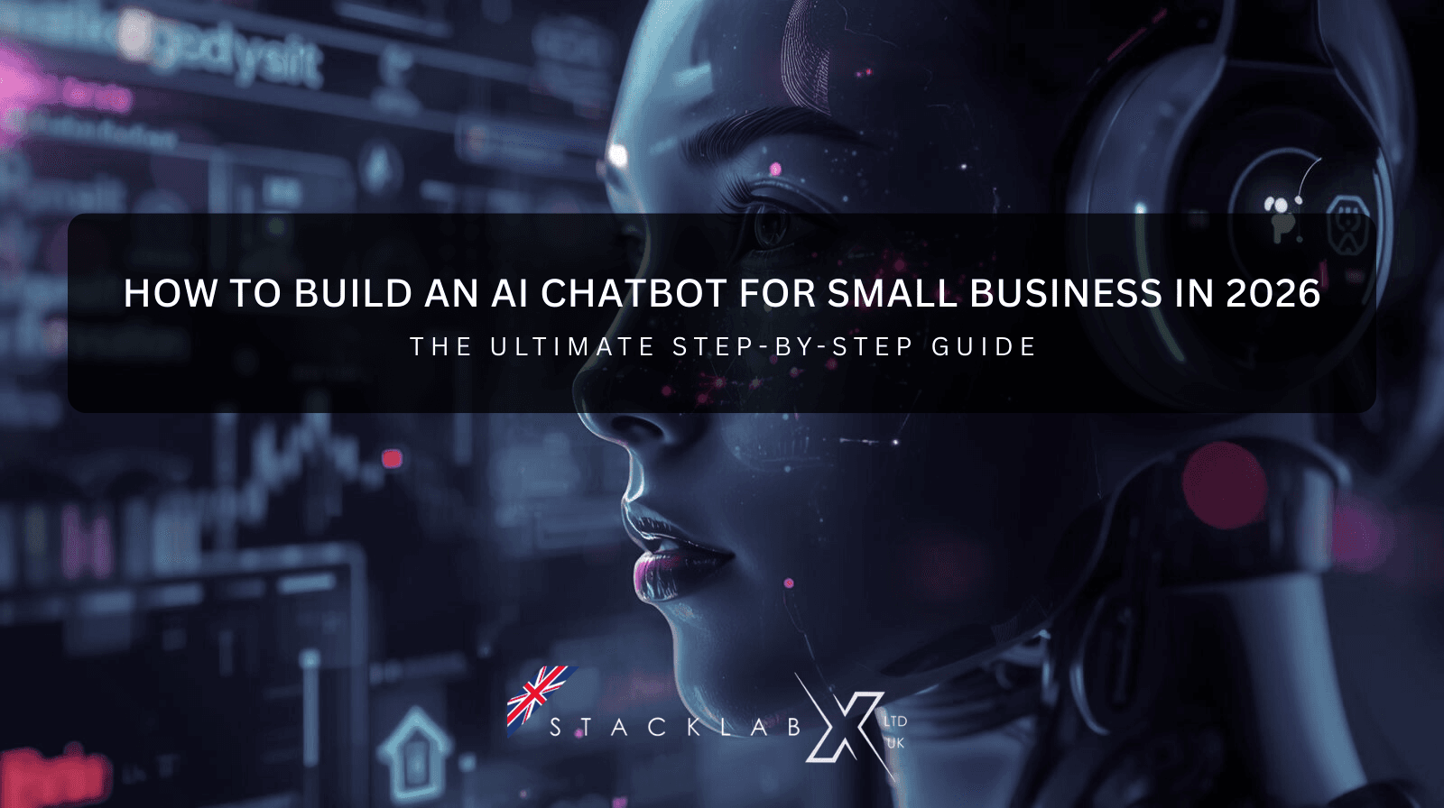 How to build an AI chatbot for small business in 2026 – The Ultimate Guide