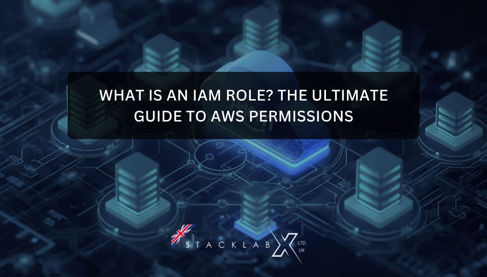 What is an IAM Role? The Ultimate Guide to AWS Permissions