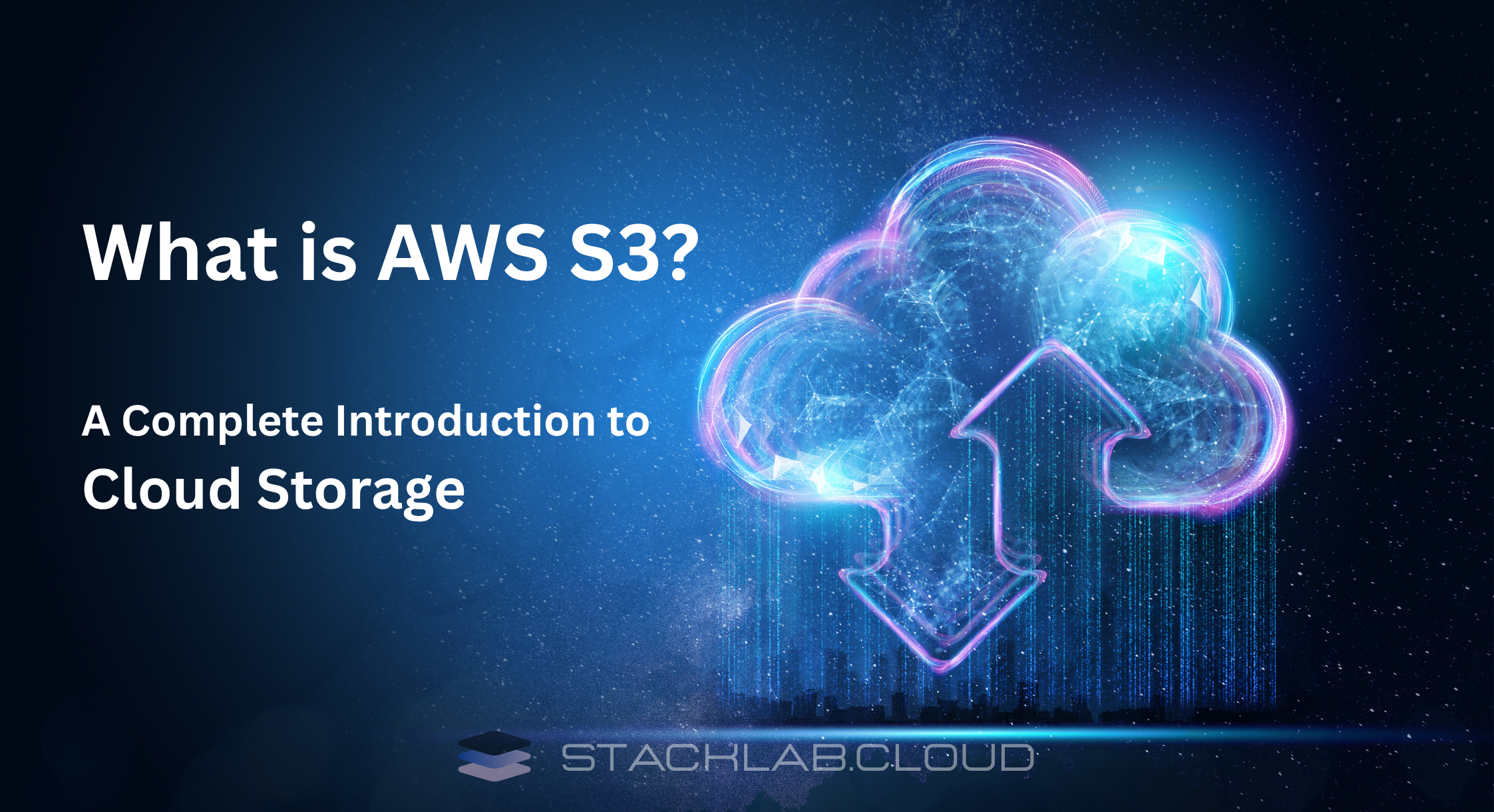 What is AWS S3? A Complete Introduction to Cloud Storage