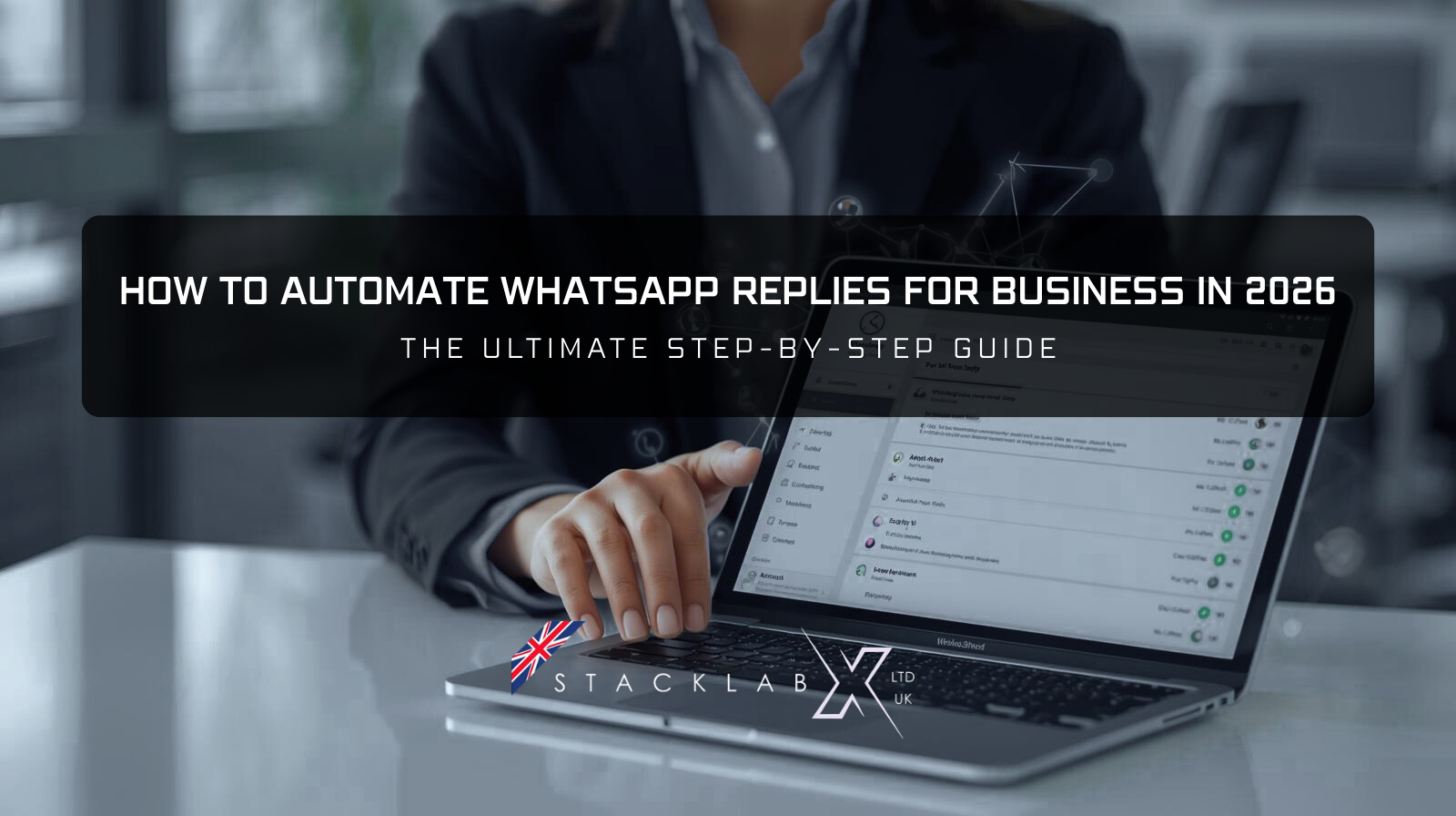 How to Automate WhatsApp Replies for Business in 2026