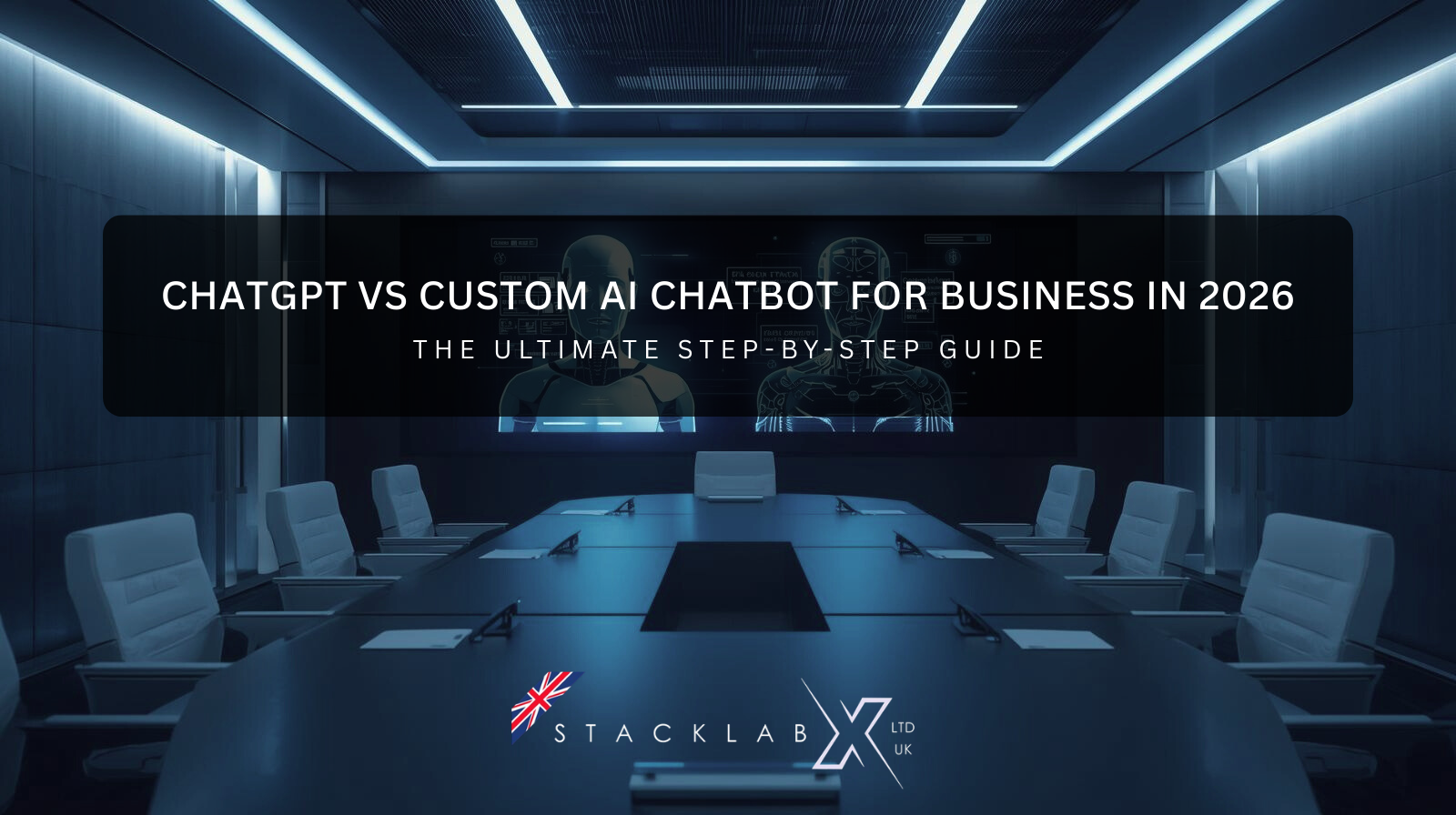 ChatGPT vs custom AI chatbot for business in 2026
